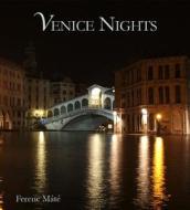Venice Nights di Ferenc Mate, Ferenc M. T. edito da Albatross Publishers