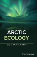 Arctic Ecology di David N. Thomas edito da John Wiley & Sons Inc