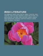 Irish Literature: Columbanus, Bard, Iris di Books Llc edito da Books LLC, Wiki Series