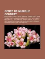 Genre De Musique Country: Old-time Music di Livres Groupe edito da Books LLC, Wiki Series