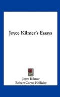 Joyce Kilmer's Essays di Joyce Kilmer edito da Kessinger Publishing