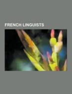 French Linguists di Source Wikipedia edito da University-press.org