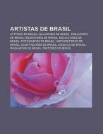 Artistas de Brasil di Fuente Wikipedia edito da Books LLC, Reference Series