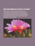 Konomiske Ideologier: Kommunisme, Liber di Kilde Wikipedia edito da Books LLC, Wiki Series