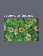 Journal Litteraire (3) di Livres Groupe edito da General Books Llc