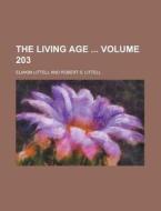 The Living Age Volume 203 di Eliakim Littell edito da Rarebooksclub.com