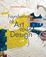 Foundations of Art and Design with Access Code di Lois Fichner-Rathus edito da CENGAGE LEARNING