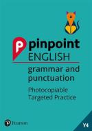 Pinpoint English Grammar and Punctuation Year 4 di David Grant edito da Pearson Education Limited