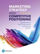 Marketing Strategy And Competitive Positioning, 7th Edition di Graham Hooley, Brigitte Nicoulaud, John Rudd, Nick Lee edito da Pearson Education Limited