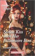 Stolen Kiss with Her Billionaire Boss di Susan Meier edito da HARLEQUIN SALES CORP