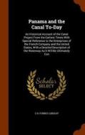 Panama And The Canal To-day di C H Forbes-Lindsay edito da Arkose Press