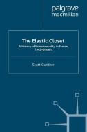 The Elastic Closet di S. Gunther edito da Palgrave Macmillan