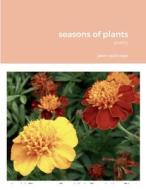 seasons of plants di Jason Gold edito da Lulu.com
