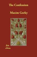 The Confession di Maxim Gorky edito da ECHO LIB