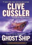 Ghost Ship di Clive Cussler, Graham Brown edito da WHEELER PUB INC
