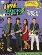 Camp Rock 2 the Final Jam: Poster Book [With 16 Pull-Out Posters and 16 Postcards] edito da Disney Press