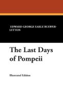 The Last Days of Pompeii di Edward George Earle Bulwer-Lytton, Edward Bulwer Lytton Lytton edito da WILDSIDE PR