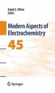 Modern Aspects of Electrochemistry, No. 45 edito da Springer-Verlag GmbH
