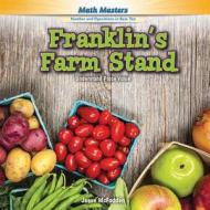 Franklin's Farm Stand: Understand Place Value di Jesse McFadden edito da Rosen Classroom