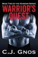 Warrior's Quest di C J Gnos edito da Outskirts Press