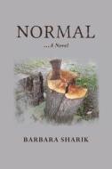 Normal di Barbara Sharik edito da Createspace
