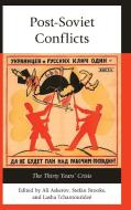 Post Soviet Conflictsthe Thircb edito da Rowman & Littlefield