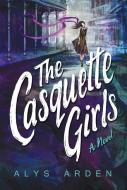 The Casquette Girls di Alys Arden edito da SKYSCAPE