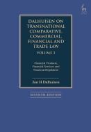 Dalhuisen on Transnational Comparative, Commercial, Financial and Trade Law Volume 3 di Jan H Dalhuisen edito da Bloomsbury Publishing PLC