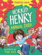 Horrid Henry Annual 2020 di Francesca Simon edito da Hachette Children's Group
