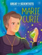 Great Scientists: Marie Curie di Anna Baker edito da Hachette Children's Group