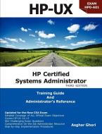 HP Certified Systems Administrator - 11i V3 di Asghar Ghori edito da Endeavor Technologies Inc.