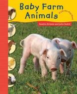 Baby Farm Animals di Sandra Grimm edito da SKY PONY PR