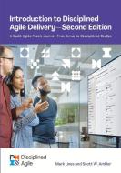 Introduction to Disciplined Agile Delivery - Second Edition di Scott Ambler, Mark Lines edito da PROJECT MGMT INST