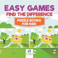 Easy Games Find the Difference Puzzle Books for Kids di Educando Kids edito da Educando Kids