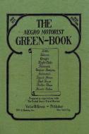The Negro Motorist Green-Book di Victor H. Green edito da www.snowballpublishing.com