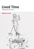 LIVED TIME di Mariana Funes edito da MGMT BOOKS 2000