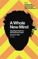 A Whole New Mind di Daniel H. Pink edito da Cyan Books