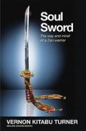 Soul Sword di Vernon Kitabu Turner edito da Watkins Media