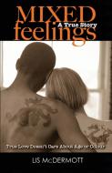Mixed Feelings di Lis Mcdermott edito da Wordcatcher Publishing