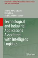 Technological and Industrial Applications Associated with Intelligent Logistics edito da Springer International Publishing