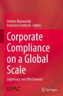 Corporate Compliance on a Global Scale edito da Springer International Publishing