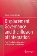 Displacement Governance and the Illusion of Integration di Hakan Shearer Demir edito da Springer Nature Switzerland