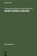 Gesetzesplanung edito da De Gruyter
