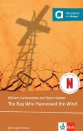The Boy Who Harnessed the Wind di William Kamkwamba, Bryan Mealer edito da Klett Sprachen GmbH