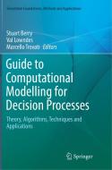 Guide To Computational Modelling For Decision Processes edito da Springer International Publishing Ag