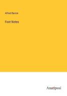 Foot Notes di Alfred Barron edito da Anatiposi Verlag