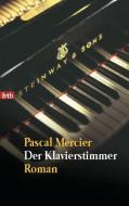 Der Klavierstimmer di Pascal Mercier edito da btb Taschenbuch