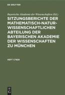 Sitzungsberichte der Mathematisch-Naturwissenschaftlichen Abteilung der Bayerischen Akademie der Wissenschaften zu Münch edito da De Gruyter