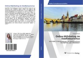 Online-M@rketing im Städtetourismus di Kerstin Schwarz edito da AV Akademikerverlag