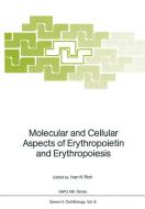 Molecular and Cellular Aspects of Erythropoietin and Erythropoiesis edito da Springer Berlin Heidelberg